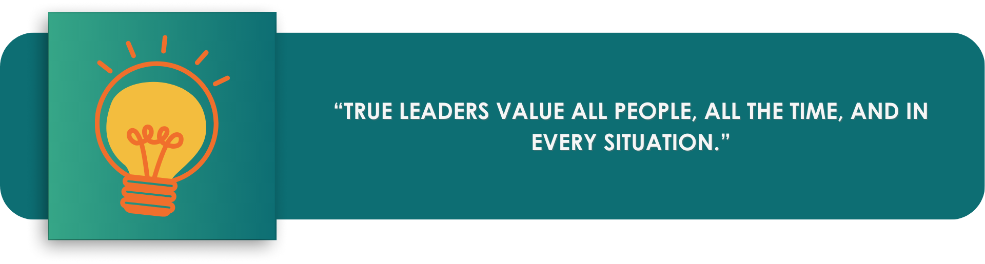 True leaders value all people